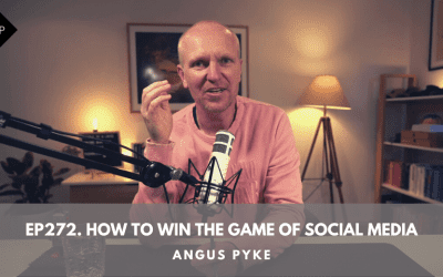 Ep272. How To Win The Game Of Social Media. Angus Pyke