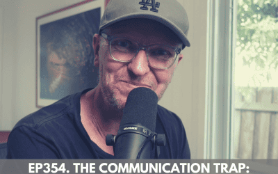 Ep354. The Communication Trap: The #1 Mistake Chiropractors Make and How to Avoid It. Angus Pyke