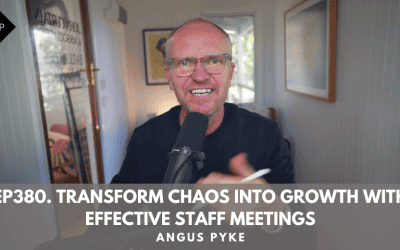 Ep380. Transform Chaos into Growth with Effective Staff Meetings