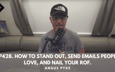 Ep428. How to Stand Out, Send Emails People Love, and Nail Your ROF. Angus Pyke