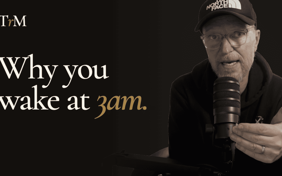 Ep 7 – 4 Reasons You Wake At 3am — And None Of Them Are Sleep